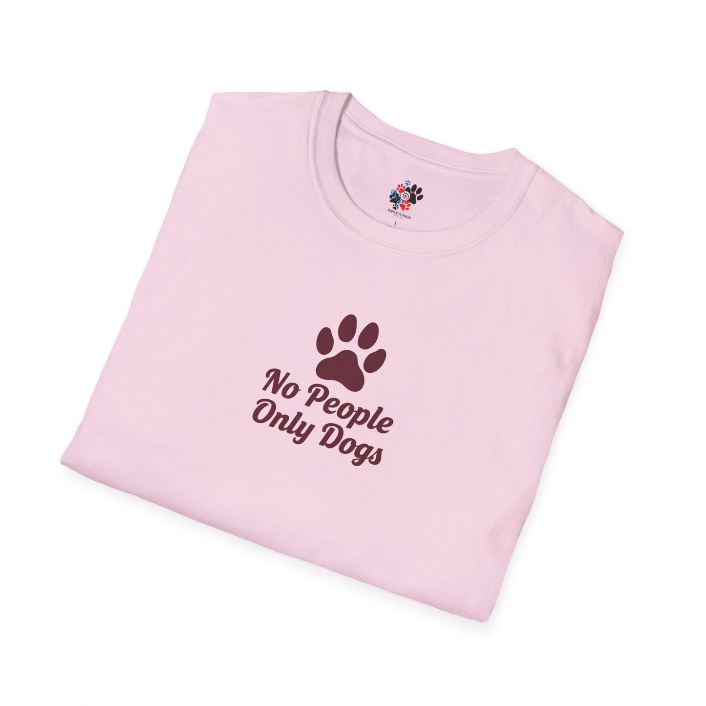 Dog Lovers T-Shirt, No People Only Dogs Tee
