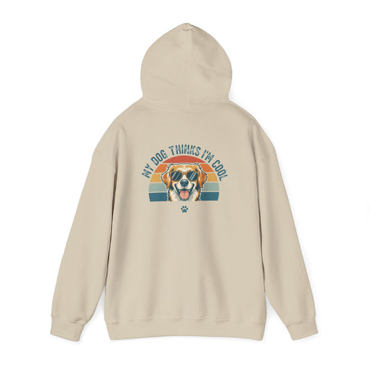 My Dog Thinks I'm Cool Hoodie