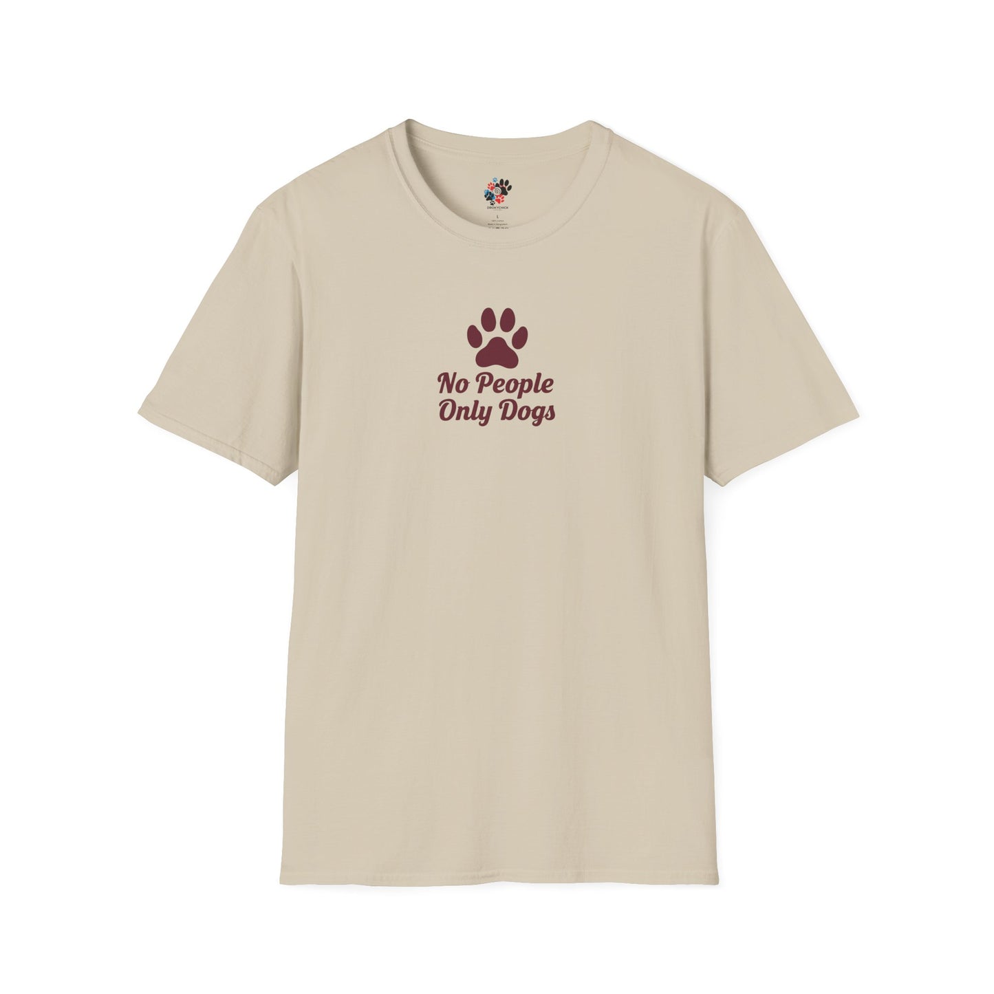 Dog Lovers T-Shirt, No People Only Dogs Tee