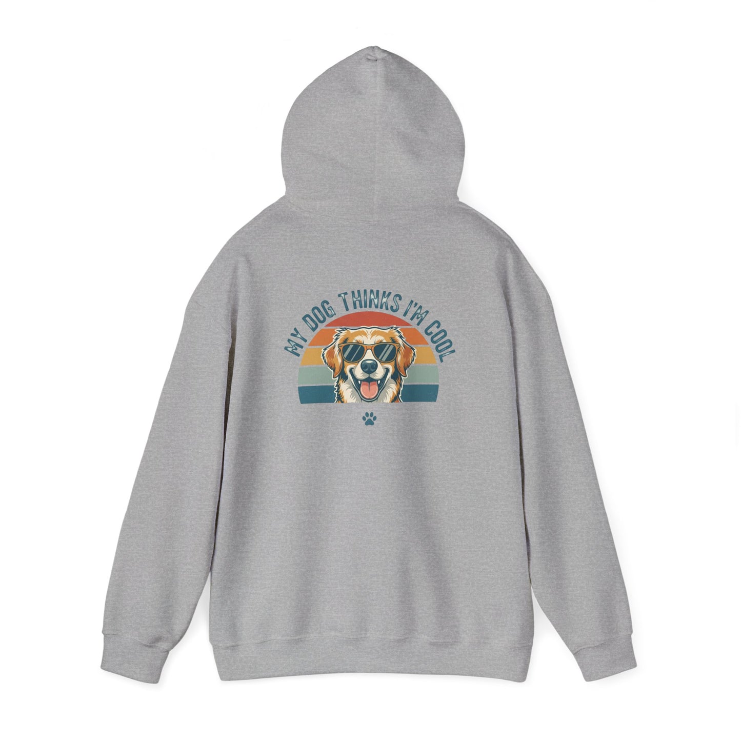 My Dog Thinks I'm Cool Hoodie
