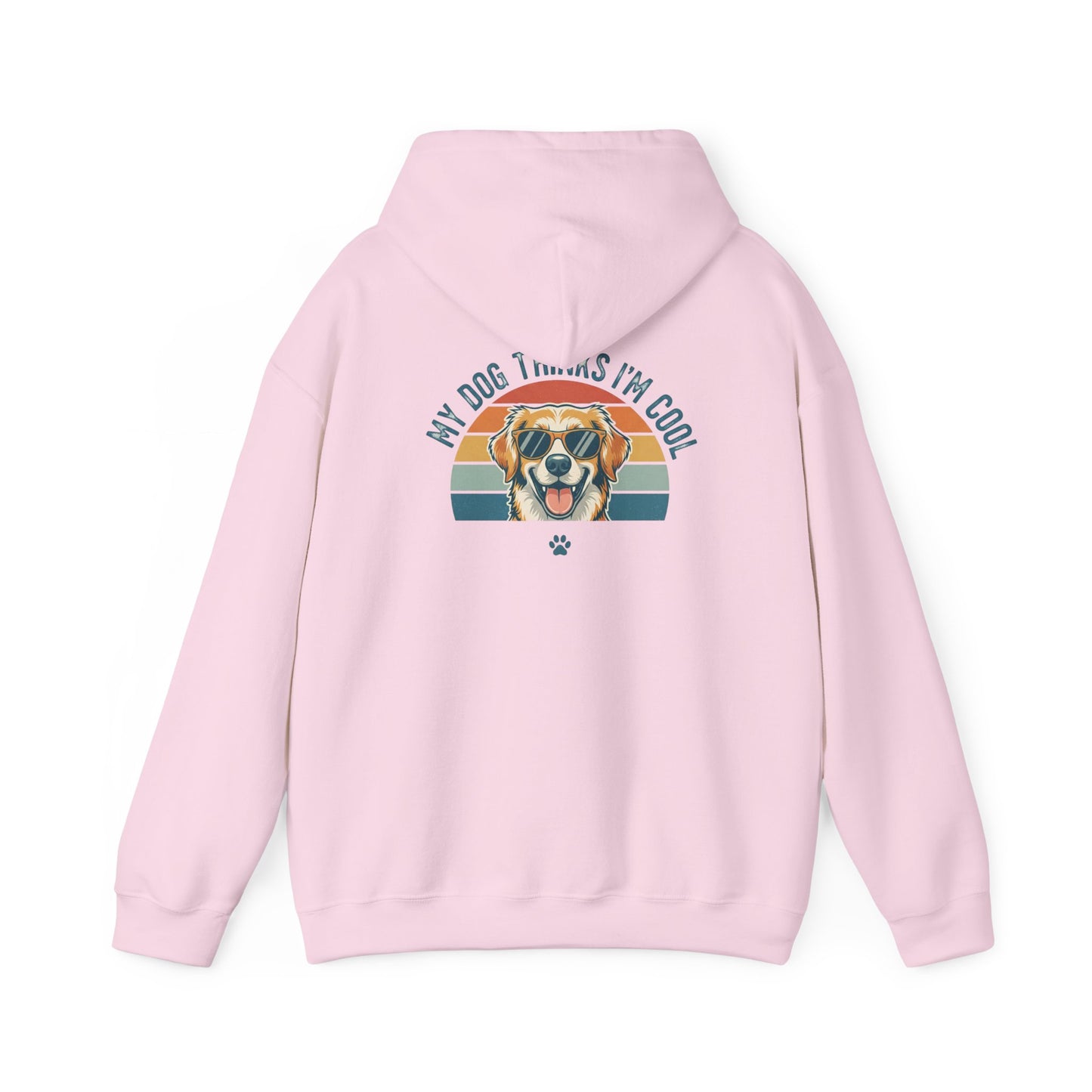 My Dog Thinks I'm Cool Hoodie
