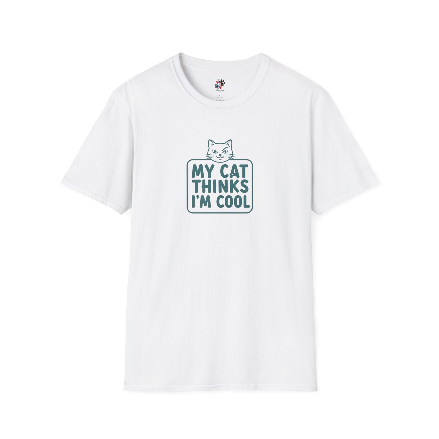 My Cat Thinks I'm Cool T-Shirt