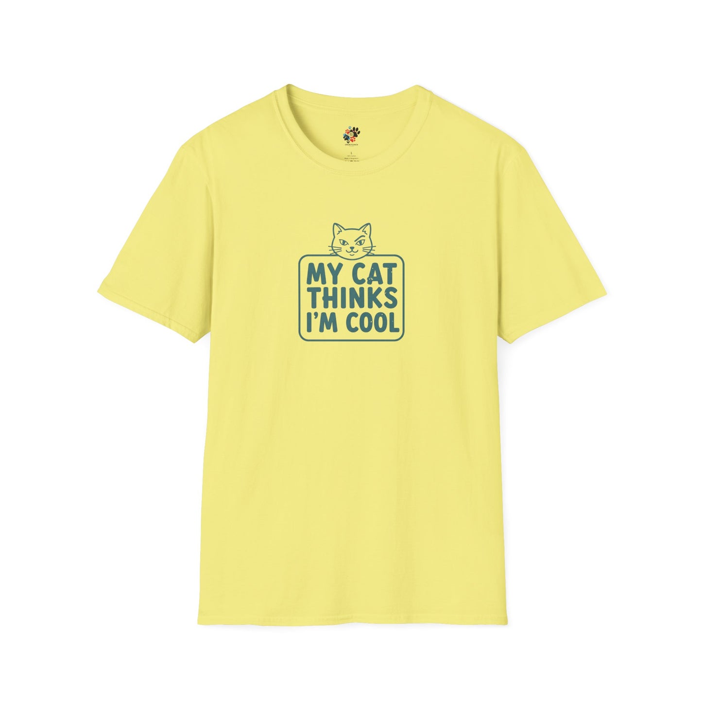 My Cat Thinks I'm Cool T-Shirt