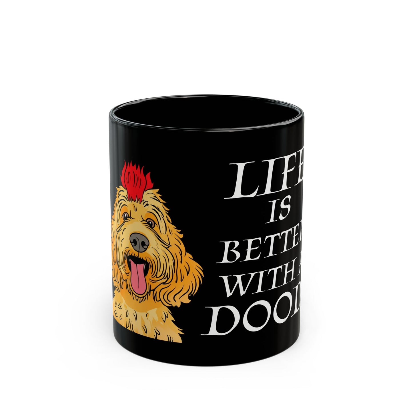 LIFE IS BETTER WITH A DOODLE CERAMIC MUG