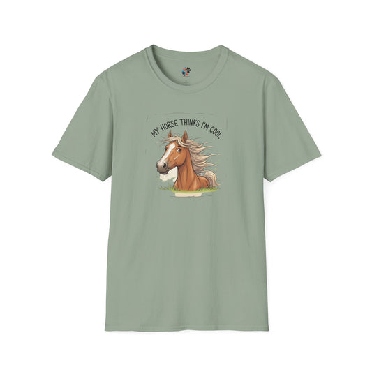 Funny Horse T-Shirt, My Horse Thinks I'm Cool Tee