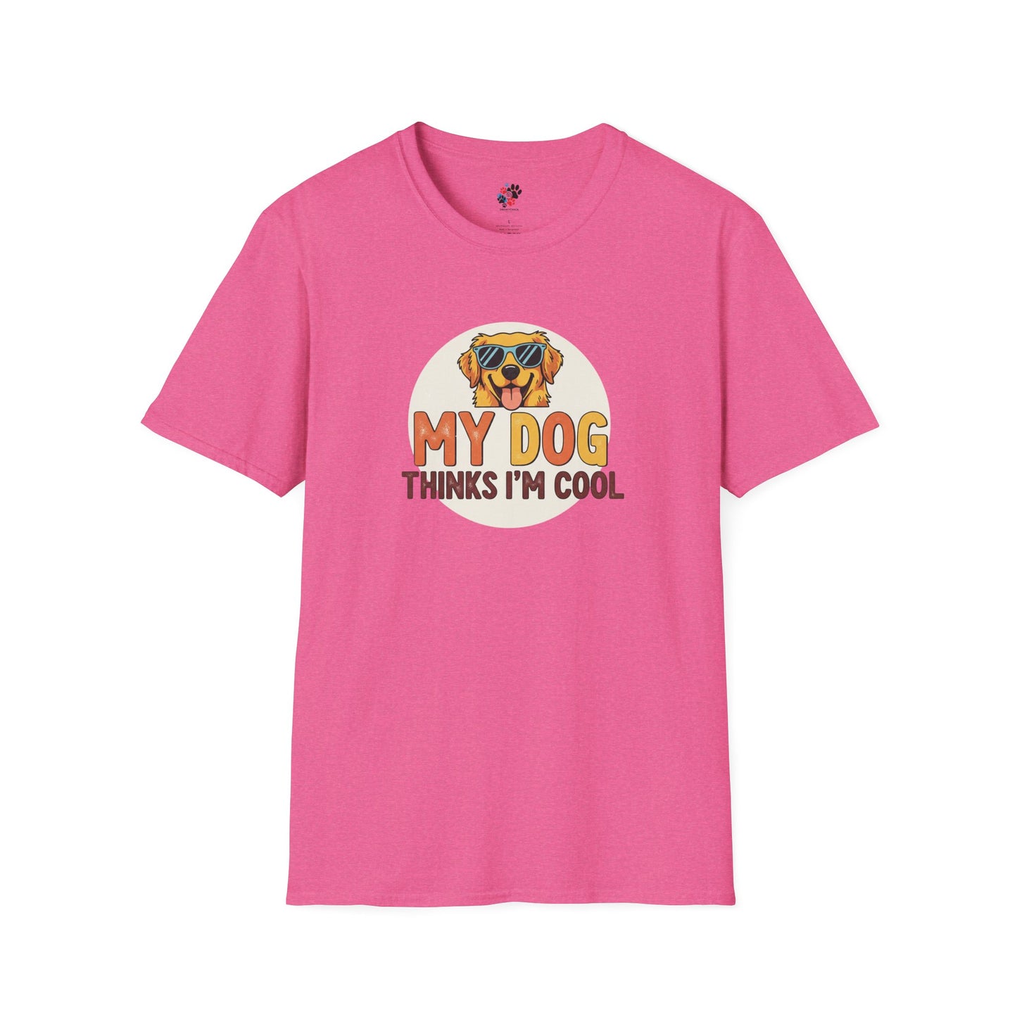 My Dog Thinks I'm Cool Tee