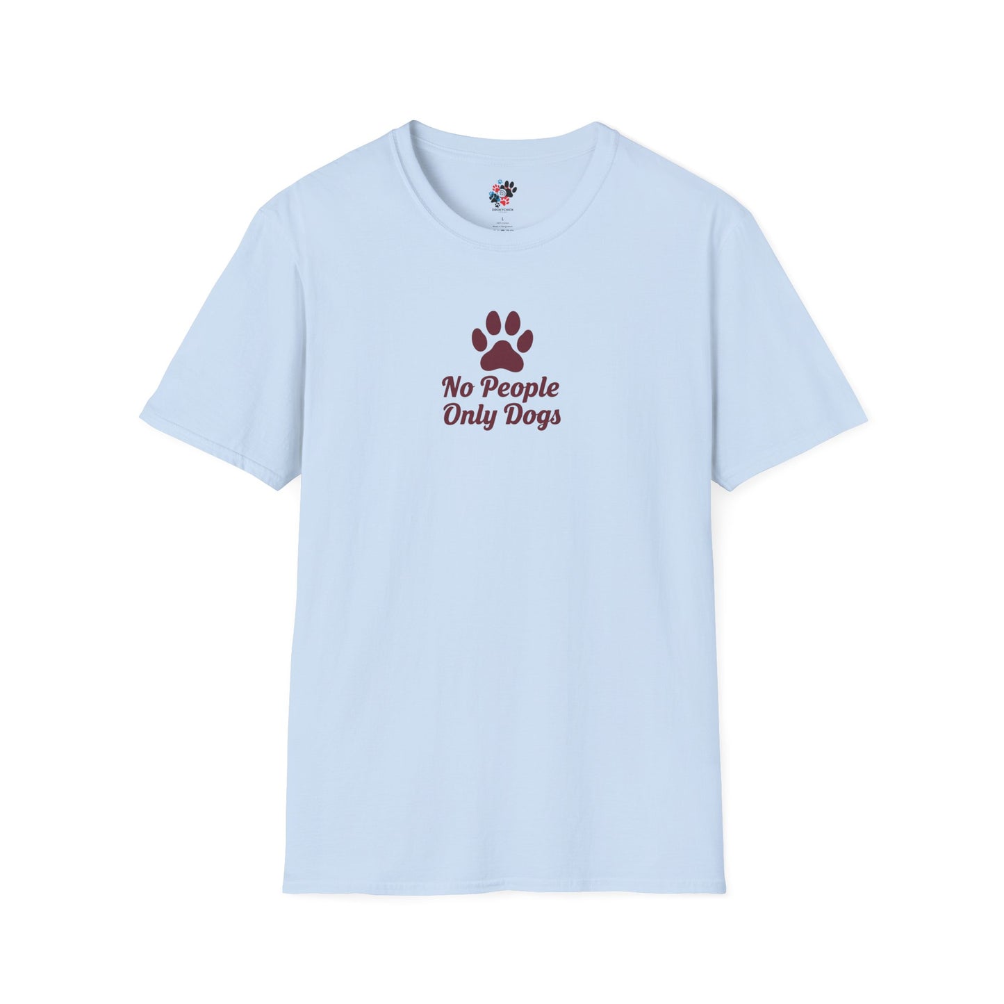 Dog Lovers T-Shirt, No People Only Dogs Tee