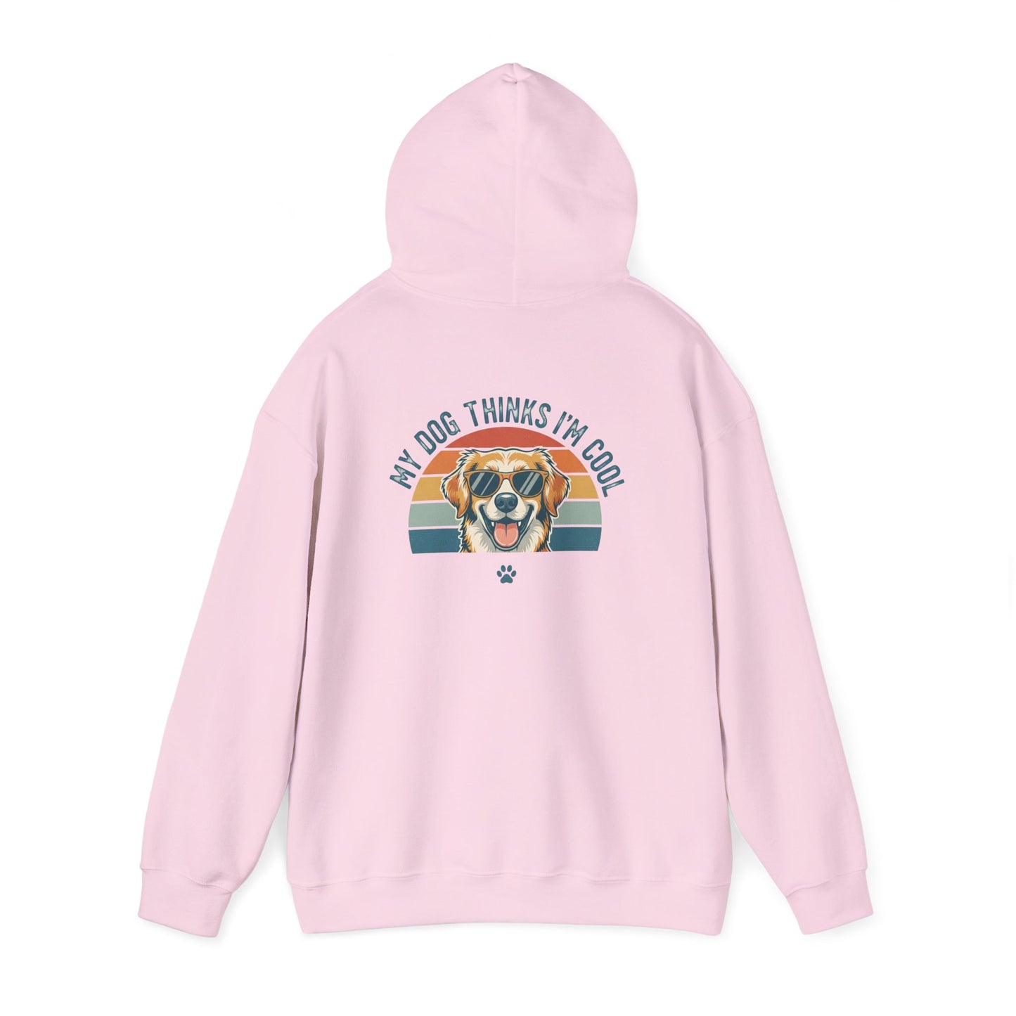 My Dog Thinks I'm Cool Hoodie