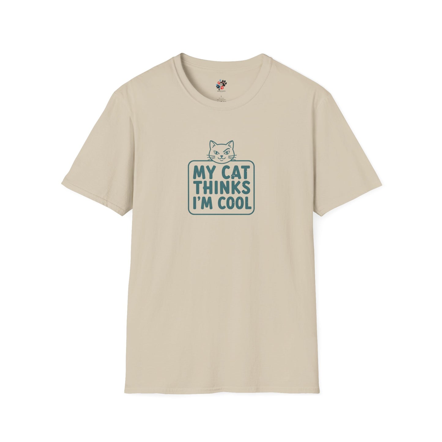 My Cat Thinks I'm Cool T-Shirt