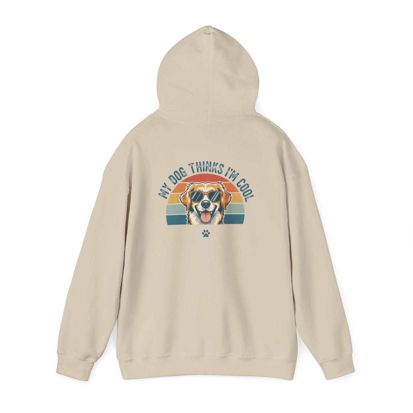 My Dog Thinks I'm Cool Hoodie
