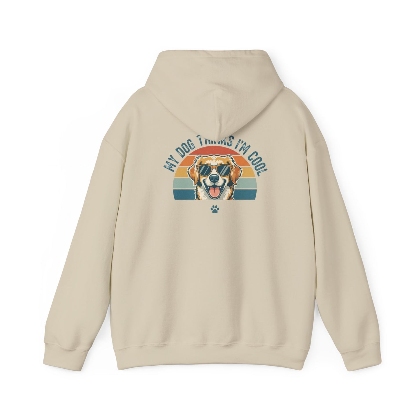 My Dog Thinks I'm Cool Hoodie