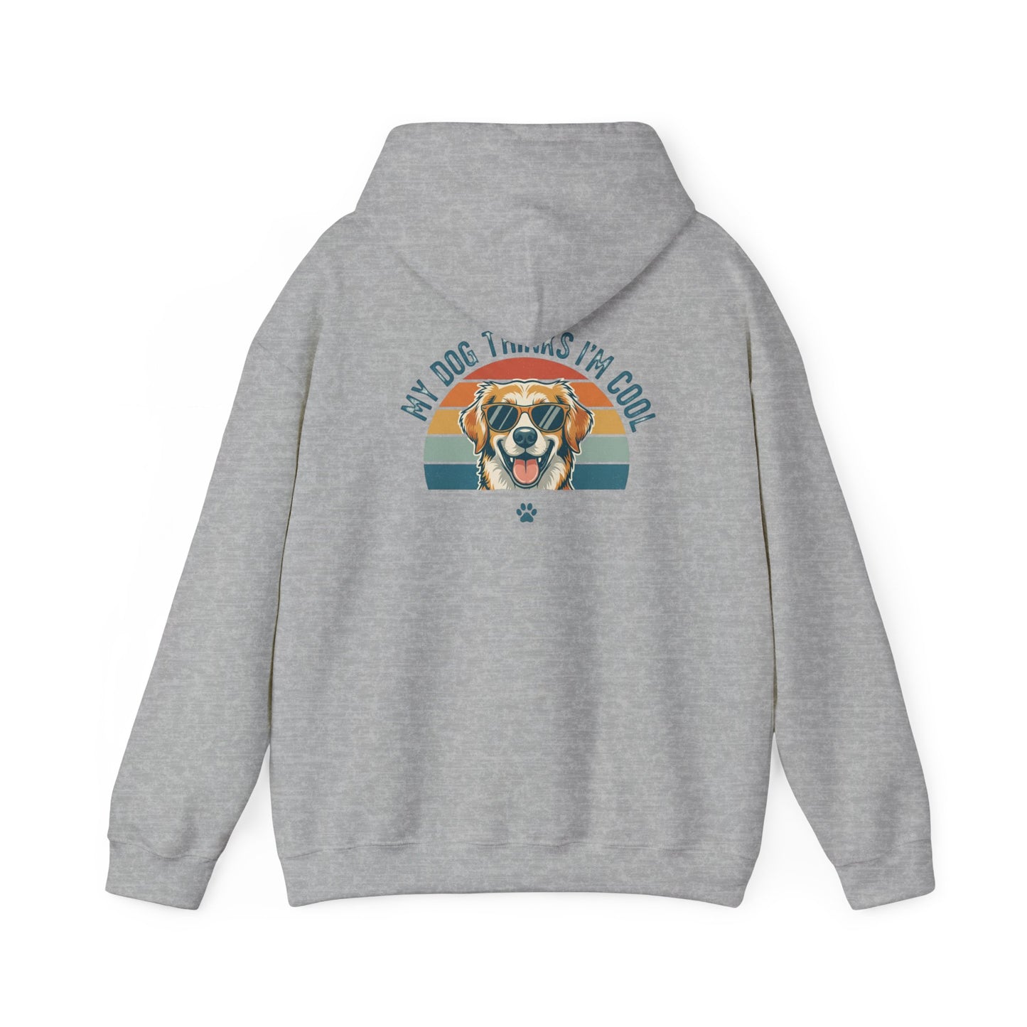 My Dog Thinks I'm Cool Hoodie