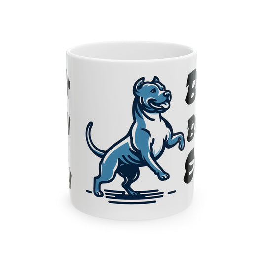 Don't Bully My Bully Cermaic Mug