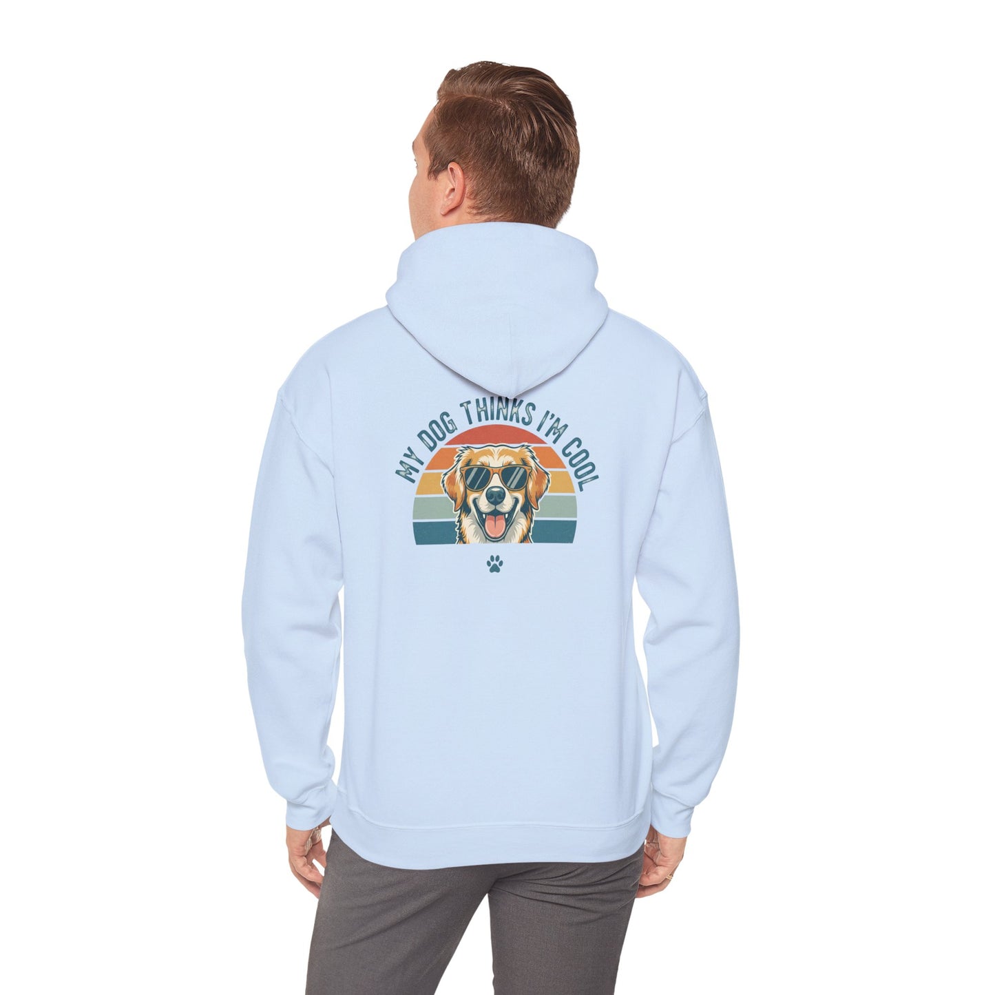 My Dog Thinks I'm Cool Hoodie