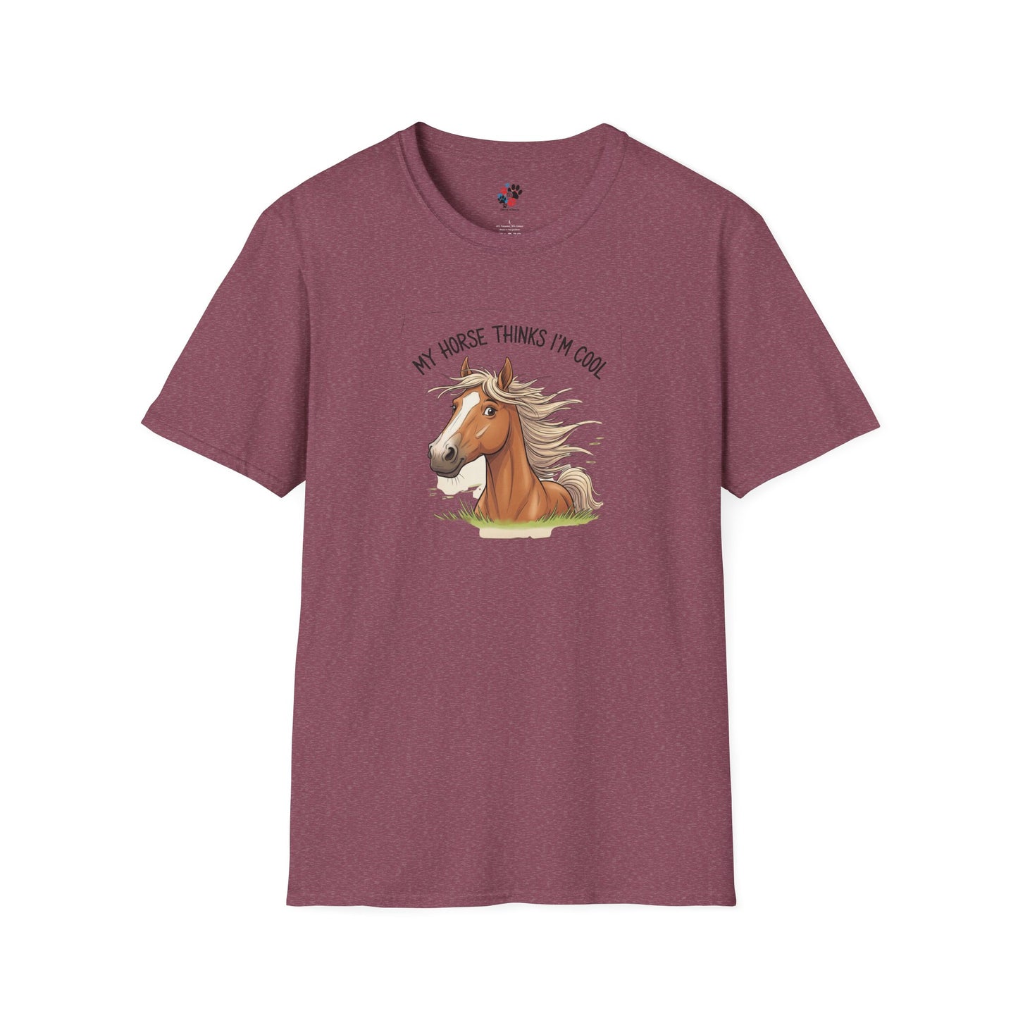 Funny Horse T-Shirt, My Horse Thinks I'm Cool Tee